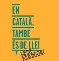 CAMPANYA DE LA GENERALITAT PER INTRODUIR EL CATALÀ A LA JUSTÍCIA